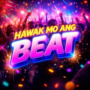 Hawak Mo Ang Beat (HandsUp)