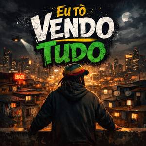 Eu Tô Vendo Tudo