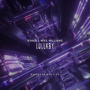 Lullaby (BAISHENG Bootleg)