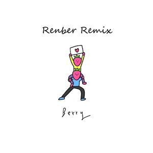 李佳隆-Berry Remix（Renber remix）