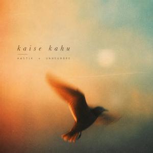Kaise Kahu (feat. unhoumbre)