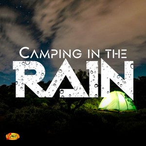 Camping In The Rain