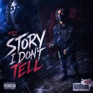 Story I Don’t Tell