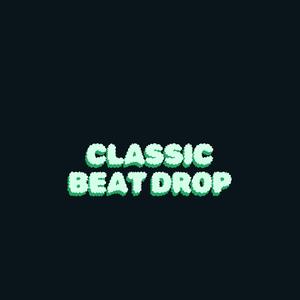 Classic Beat Drop