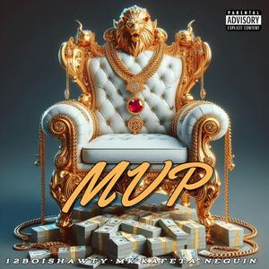 MVP (feat. É o Neguin & 12boishawty)