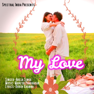My Love (ROMANTIC SONG)
