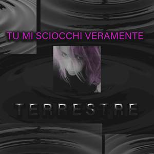 Tu mi sciocchi veramente