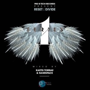 Pro-B-Tech Records Presents RESET : DIVIDE (NameSpace Mix)
