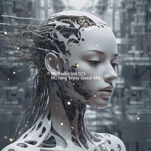 MJ Radio Vol.023 - MJ.Yang Enjoy Guest Mix