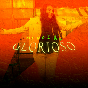 Mi Voz al Glorioso