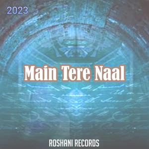 Main Tere Naal
