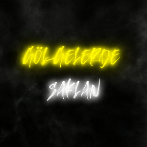 Gölgelerde Saklan