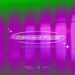 supersonic (like a meteorite)