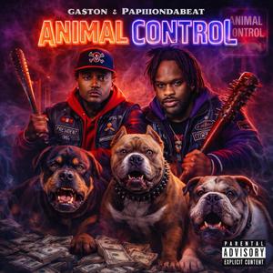 Animal Control (feat. Ga$ton)