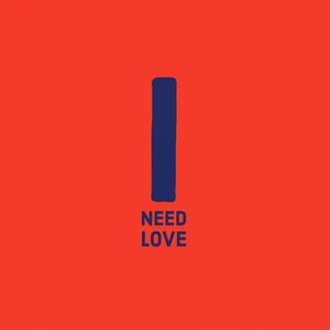 I Need Love (Love Supreme Extended Mix)