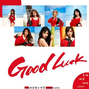 good luck