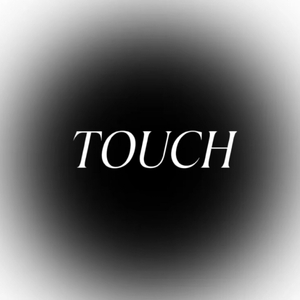 TOUCH