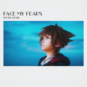 宇多田ヒカル-Face My Fears（Probe remix）