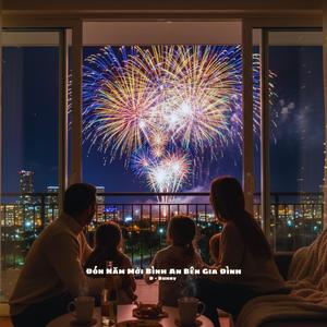 Đón Năm Mới Bình An Bên Gia Đình