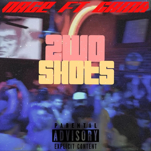 2wo Shots (feat. Gama)