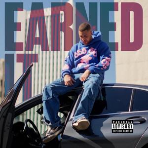 Earned it (feat. Chuuwee)