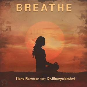 Breathe (feat. Dr Bhavyalakshmi)