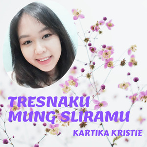 Tresnaku Mung Sliramu