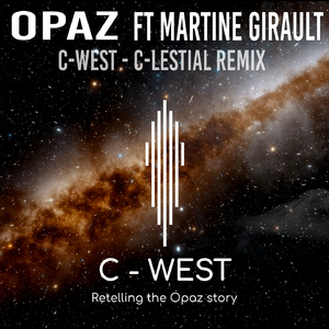 Opaz (C -West C-Lestial Remix)