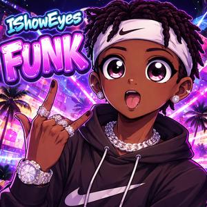 IShowEyes FUNK