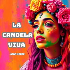 La Candela Viva (Afro House)