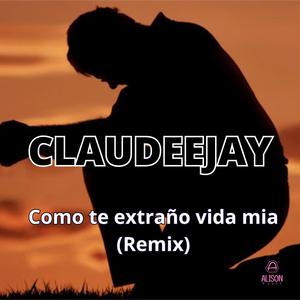 Como te extraño vida mia (Special Version)