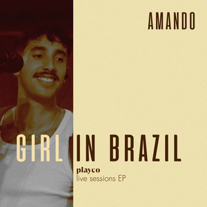 Girl In Brazil (Live)
