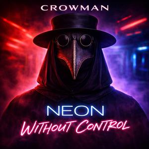 Neon Without Control