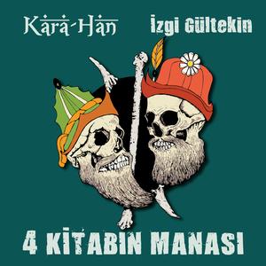 Dört Kitabın Manası (feat. İzgi Gültekin)