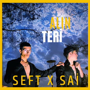 SEFT X SAİ - AlınTeri