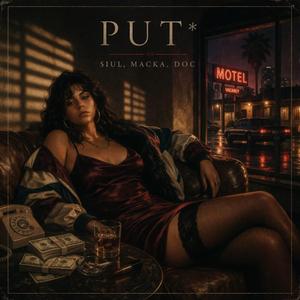 Put* (feat. Macka & DOC)