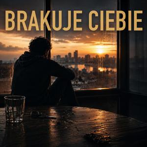 Brakuje Ciebie