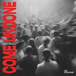 Come Undone (feat. Caitlyn Scarlett)