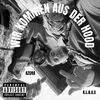 K.L.A.U.S - Wir Kommen Aus Der Hood