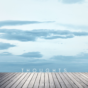 Thoughts