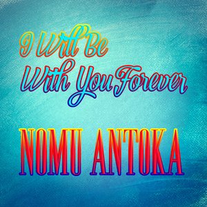 I Will Be With You Forever