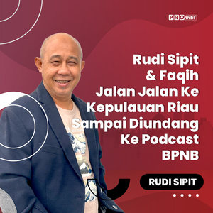 Rudi Sipit & Faqih Jalan Jalan Ke Kepulauan Riau Sampai Diundang Ke Podcast BPNB