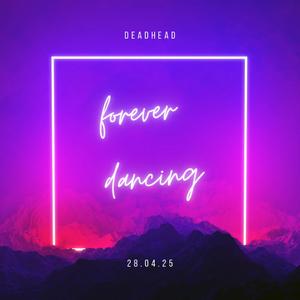 Forever Dancing