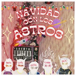 Navidad con los Astros (feat. 3LCK, Uknow, Soufai, Fernan Music Tv & Msvnto)