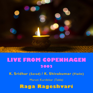 Live From Copenhagen 2002 (Raga Rageshvari) (Live)