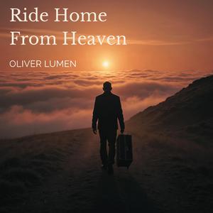 Ride Home From Heaven
