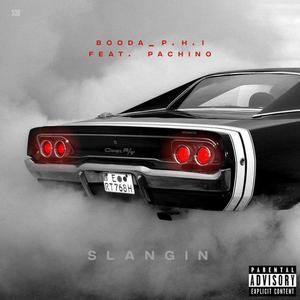 Slangin' (feat. Pachino)