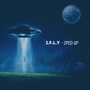 IFLY (Sped Up)