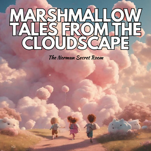 Marshmallow Tales from the Cloudscape