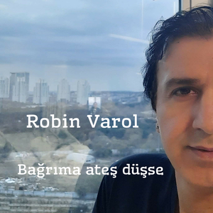 Bağrıma Ateş Düşse